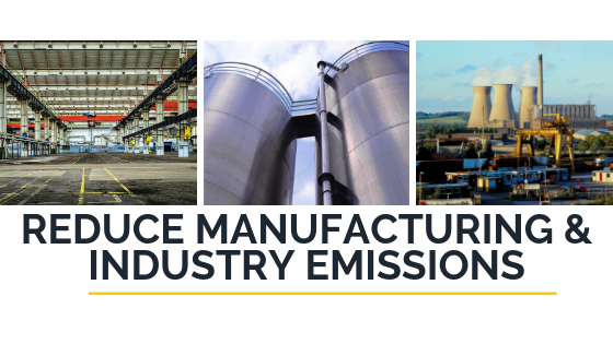 Reduce Manufacturing & Industrial Emissions